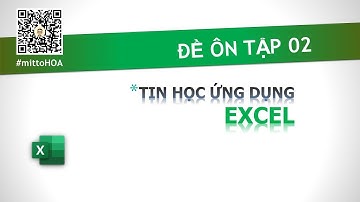 [M1-2020] - Tin học ứng dụng nâng cao M1 - Excel đề 02