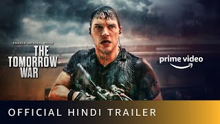 The Tomorrow War - Official Trailer (Hindi) | Amazon Prime Video Resimi