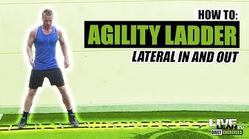 How To Do An AGILITY LADDER LATERAL IN AND OUT | Exercise Demonstration Video and Guide
