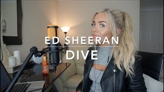 Video thumbnail of "Ed Sheeran - Dive | Cover"