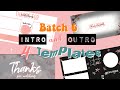 batch 6 Aesthetic Intro with Outro templates free and no text (created by lizcel santos)