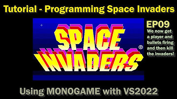 Write your first game, programming Space Invaders using MONOGAME and VS2022, player fires, EP09