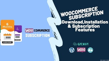 Woocommerce Subscription Download, Installation, & Subscription Features