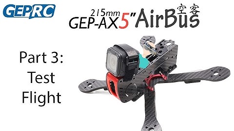 GEPRC GEP-AX5 - Part 3 - Test flight