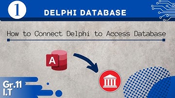 Grade 11 IT: Connecting Delphi to an Access Database