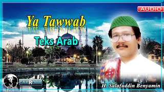 YA TAWWAB TUB ALAINA - H. SALAFUDDIN BENYAMIN | Cak Robie