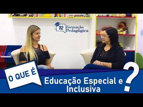 O que é Educação Especial e Educação Inclusiva? - Explicação objetiva com professora especialista