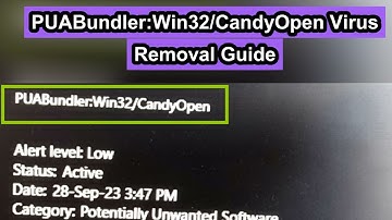 Remove PUABundler:Win32/CandyOpen Completely