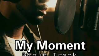 Pleasure Soundtrack [Bonus Track] - My Moment (prod. N-SOUL BEATZ)