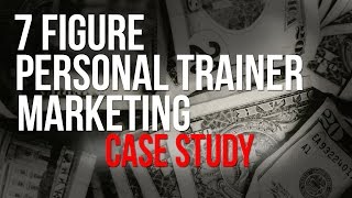 7 Figure Sam Bakhtiar - Personal Trainer Marketing Case Study
