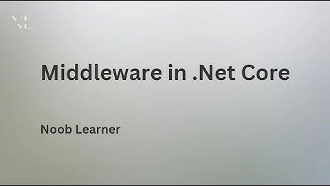 Demystifying Middleware in .NET Core: Comprehensive Guide to Customizable Application Functionality