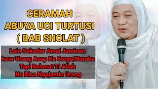 🔴CERAMAH ABUYA UCI TURTUSI // BAB SHOLAT