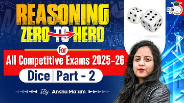 Dice Part-2 | Reasoning Classes for All Competitive Exam 2025-26 | By Anshu Mam | StudyIQ PCS