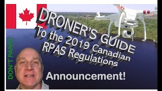 Announcing the Droner's Guide to the 2019 Canadian Drone Regulations #canadiandronelaws screenshot 4