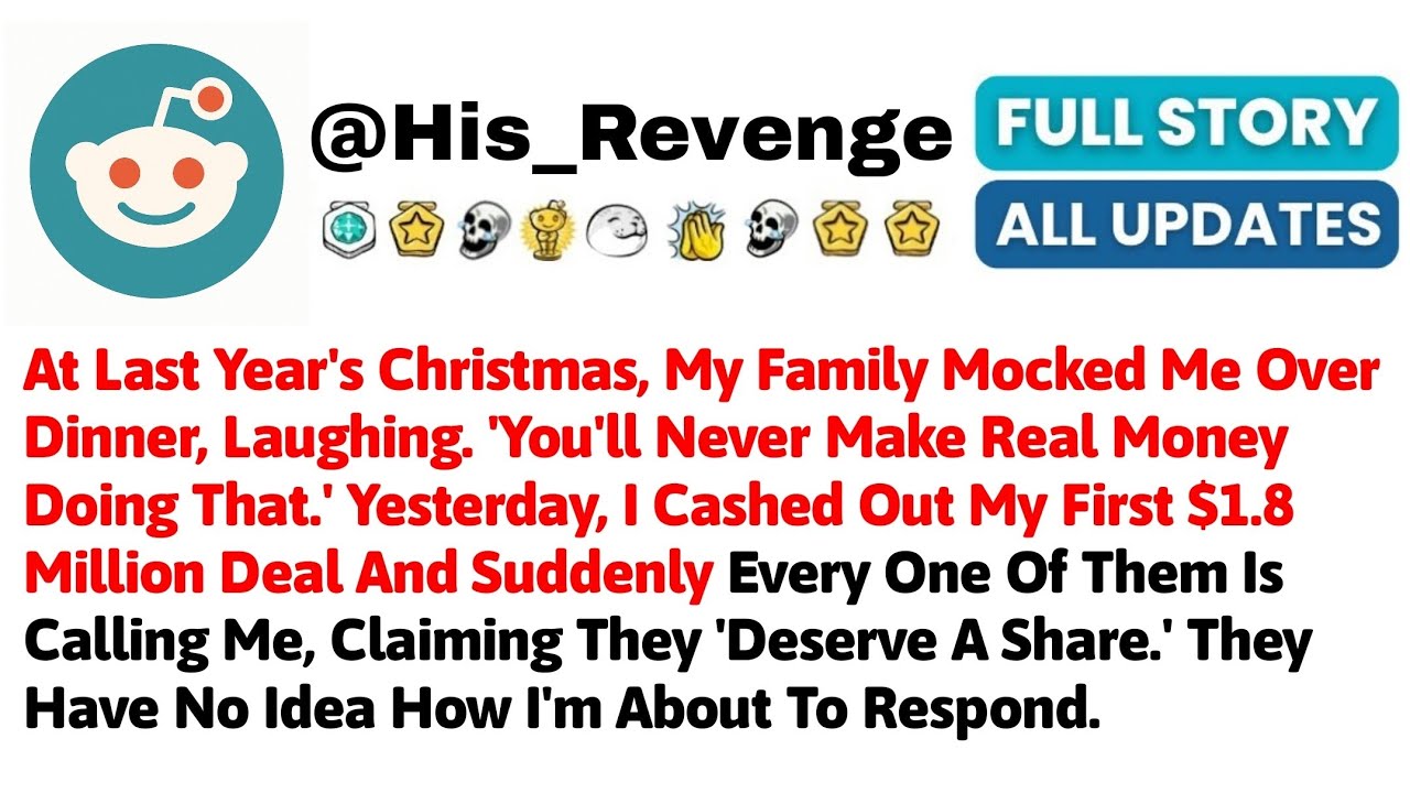 At Last Year's Christmas, My Family Mocked Me Over Dinner, Laughing. 'You'll Never Make Real Money