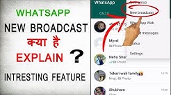 WHAT IS WHATSAPP BROADCAST EXPLAIN | HOW TO BROADCAST MESSAGE IN WHATSAPP | EXPLAIN IN HINDI - Durasi: 5.47. 