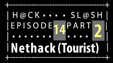 [HS 14-2] Nethack (Tourist)