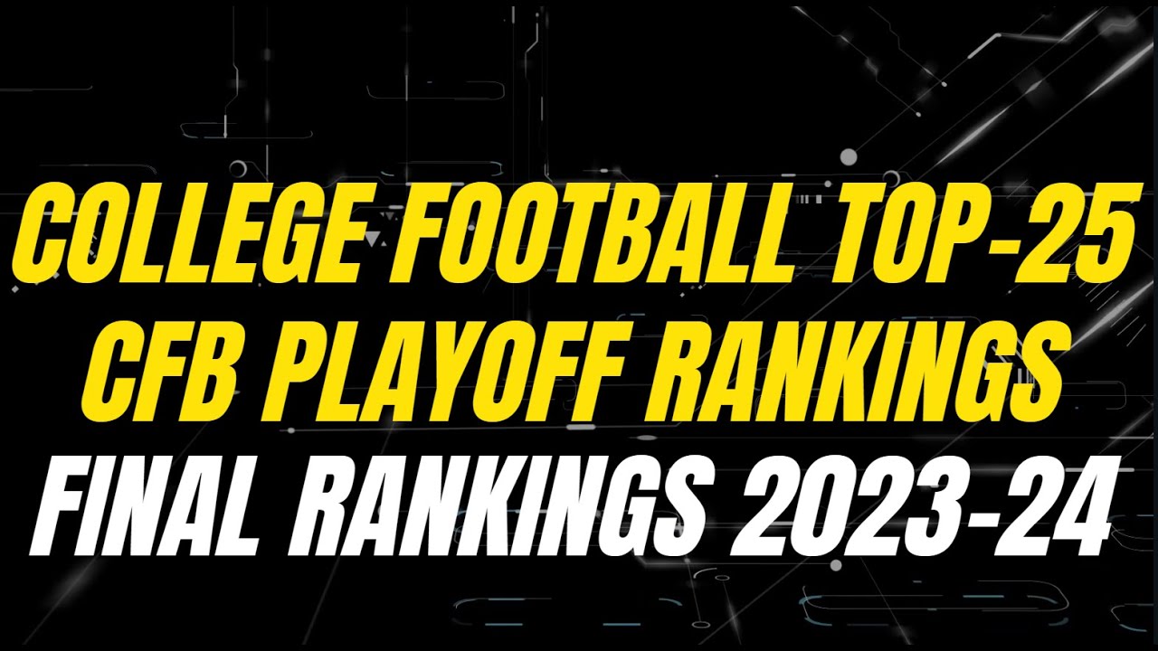 Final CFB Playoff Rankings 2023 24 YouTube final-cfb-playoff-rankings-2023-24-youtube
