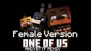 One of Us -  AndyBTTF Remix - Female Version