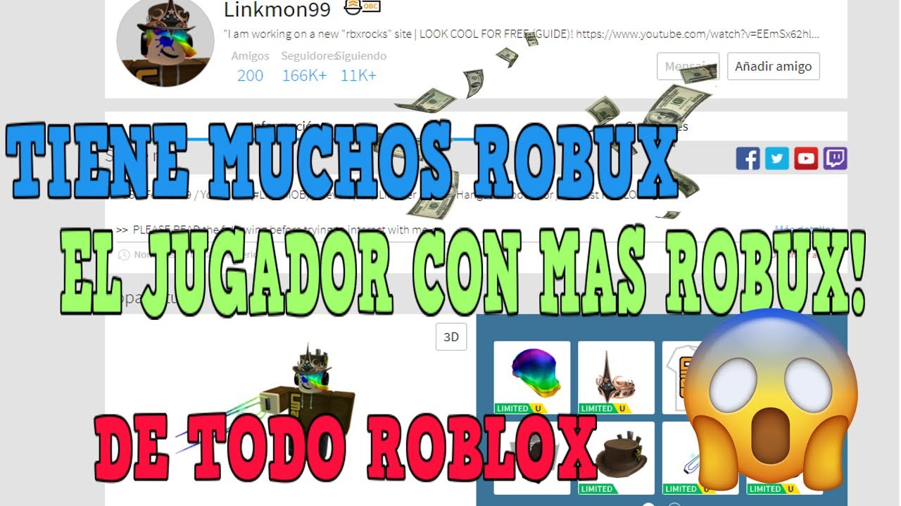 El Jugador De Roblox Con Mas Robux Somprendente Youtube - free account for sell on roblox rbxrocks