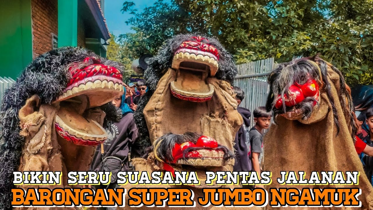 BARONGAN SUPER JUMBO NGAMUK SAAT ARAK-ARAKAN.!! BIKIN SERU SUASANA JALAN | PUTRA GIRI MANDHALA WANGI