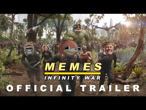 memes:-infinity-war---official-trailer