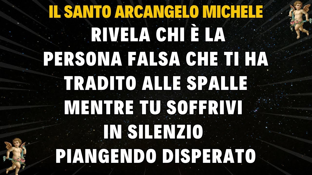 Michele rivela chi ti ha tradito mentre soffrivi - Persona falsa smascherata oggi stesso adesso