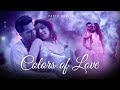 Colors of love mashup  parth dodiya  romantic love songs  holi special 2024