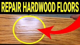 How To Repair Hardwood Floor Dents