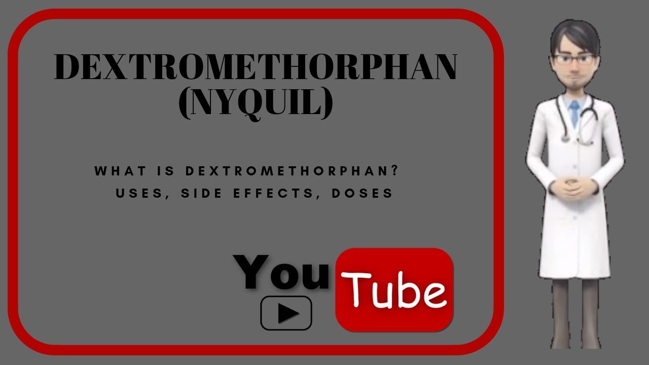 💊 What is dextromethorphan?. Side effects, uses, dosage and benefits of dextromethorphan (nyquil)