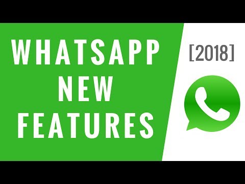 WhatsApp New Features 2018!