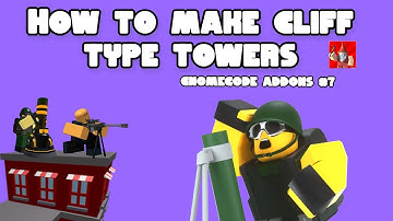 How to make Cliff Towers! - GnomeCode TD Addons #7