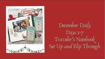 December Daily | Days 1-7 | Traveler