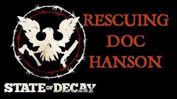 State of Decay Doc Hanson at the Wilkersons