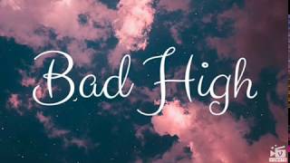 Video thumbnail of "Primary - Bad high ft. Jade  (Lyrics Video)"