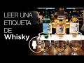 ¿Cómo leer una etiqueta de whisky?