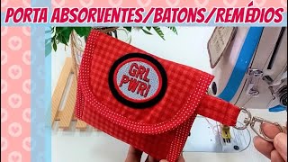 Como Fazer Porta Absorventes / Batons / Remedinhos - Necessaire Versátil - Easy Bag Pouch