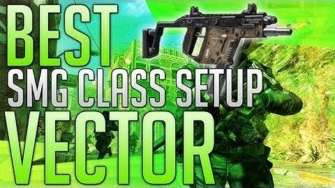 Best SMG Class Setup Vector K10 (Black ops 2)