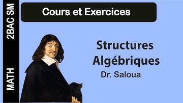 2Bac SM BIOF| Mathématiques - Séance 14 : Structures algébriques.