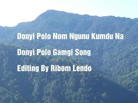 Donyi Polo Nom Ngunu Kumdu Na Galo Donyi Polo Song Kargu Gamgi Arunachal Pradesh