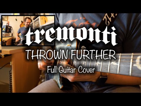 Tremonti - Thrown Further Full Guitar Cover Incl. Both Solo