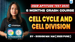 🔴Parthav1.0: Cell Cycle & cell division |Full Concept & PYQ Practice|IISER Aptitude Test2026|ClassPe