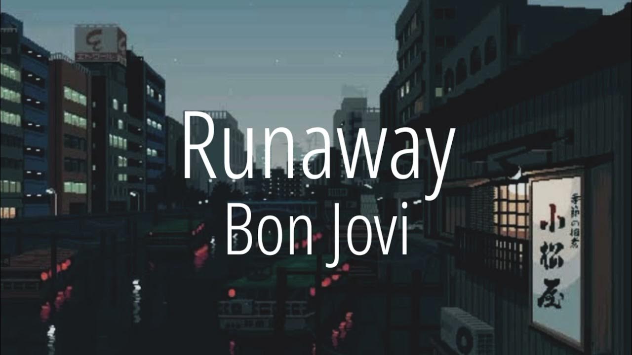 Runaway - Bon Jovi (Sub español) lyrics Runaway - Bon Jovi (Sub español) lyrics