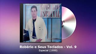 Robério e Seus Teclados Vol. 9 - Especial (1999) - FORRODASANTIGAS.COM