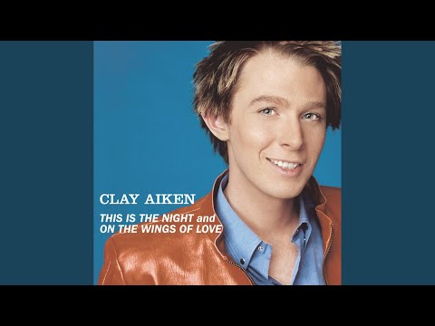 Clay Aiken - This Is the Night