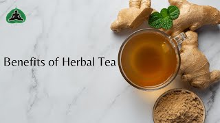 Benefits Of Herbal Tea