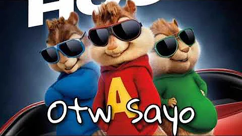 Otw Sayo - King Badger, Miloves /Alvin and the Chipmunks Version