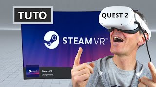 COMMENT JOUER AUX JEUX STEAM VR SUR OCULUS META QUEST 2 - Installer Steam VR sur PC