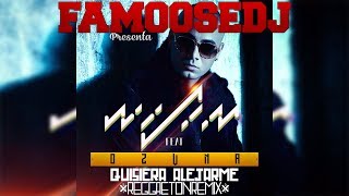 Wisin Ft Ozuna - Quisiera Alejarme (Reggaeton Remix 90BPM FaMooseDJ)