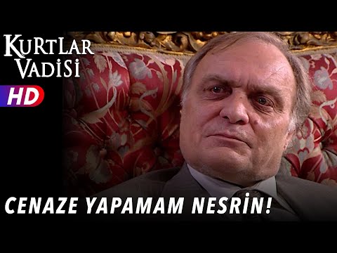 Cenaze Yapamam Nesrin ! - Kurtlar Vadisi | 53.Bölüm